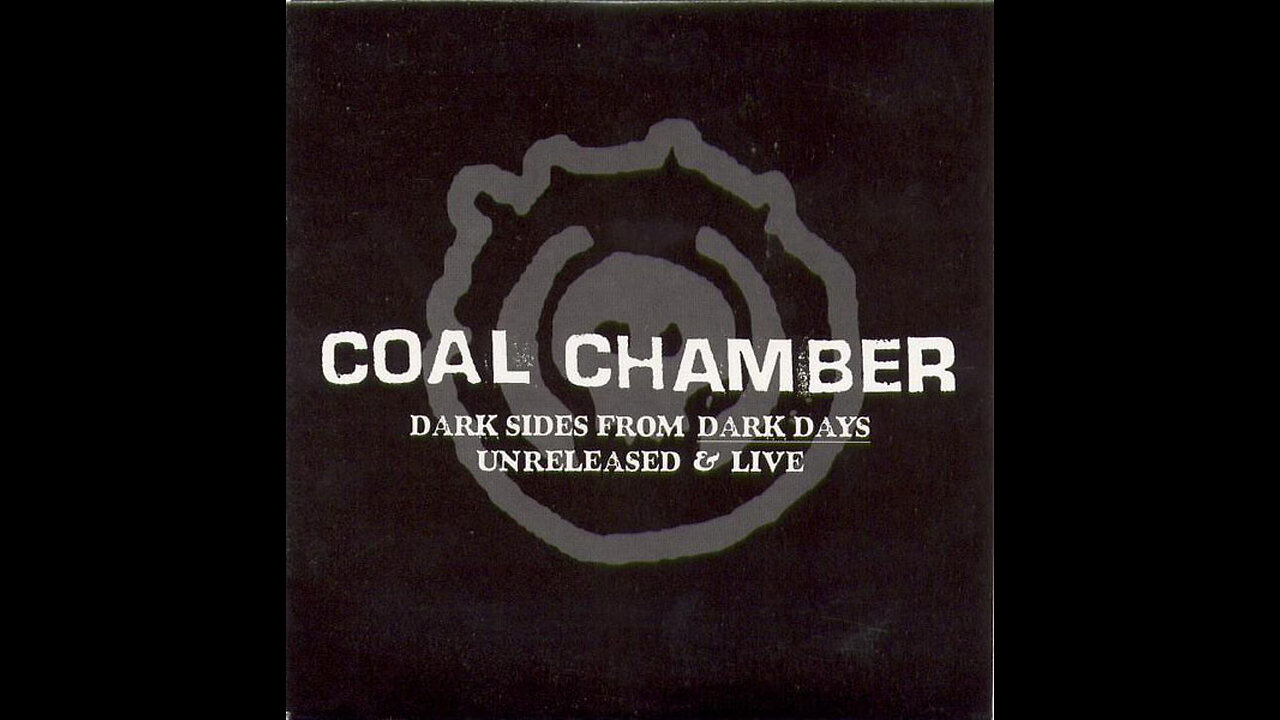 Coal Chamber - DARK SIDES [UNRELEASED AND LIVE] - Full Album