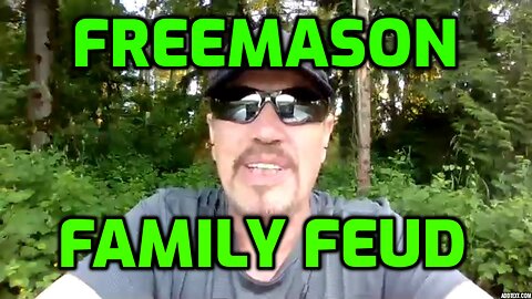 FREEMASON FAMILY FEUD ON STEROIDS (SHARE)