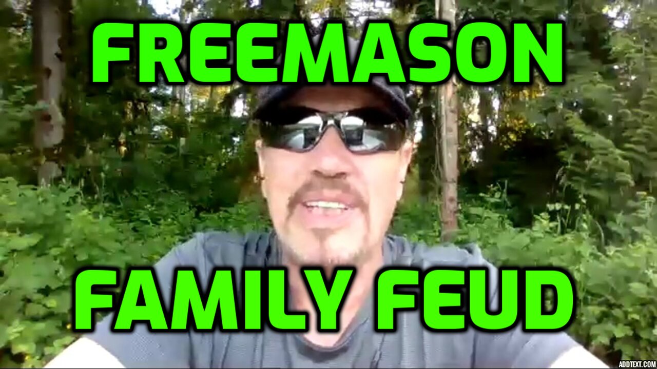 FREEMASON FAMILY FEUD ON STEROIDS (SHARE)