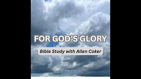 For God’s Glory Bible Study