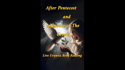 After Pentecost and The Greek Influence