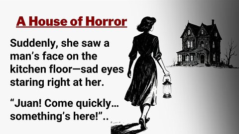 A House of Horror ★ A Scary English Story for Intermediate Learners | ESL