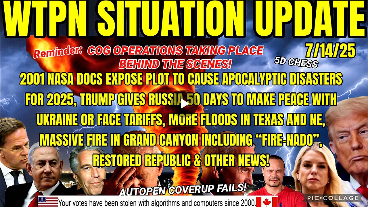 WTPN SITUATION UPDATE FEATURING RESTORED REPUBLIC 7/14/25