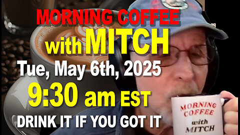 MORNING COFFEE with MITCH-Carnivore Talk - Tue May 6th 2025, 9:30am EDT