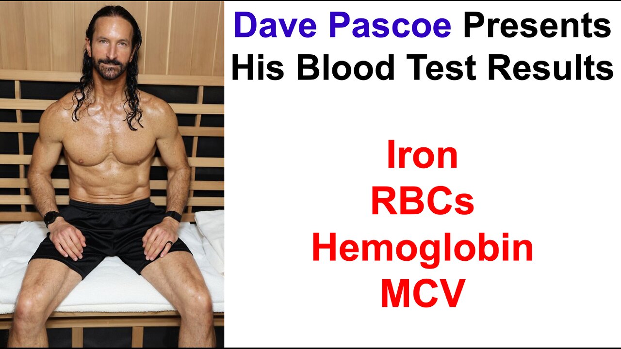 Dave Pascoe Presents His Blood Test Results: Red Blood Cell Biomarkers