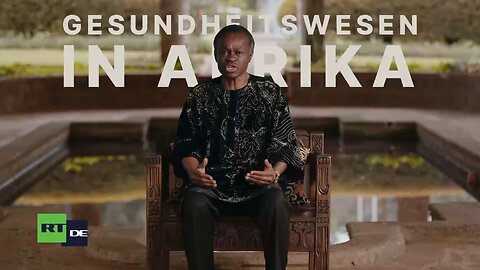 Lumumbas Afrika Folge 50: Gesundheitsversorgung