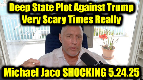Michael Jaco SHOCKING: Deep State Plot Against Trump - Very Scary Times Really > Lots at Stake