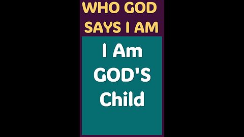 I AM GOD"S CHILD #wordofgod #Jesus #God #forgiveness #spirituality #power #blessings #wisdom #peace