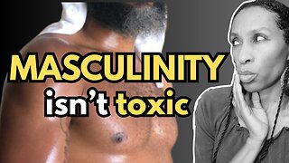 Toxic Masculinity Is a Myth — Weak Men Are the Problem