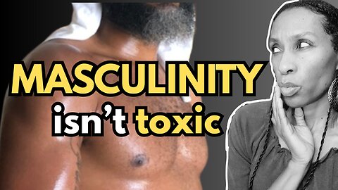 Toxic Masculinity Is a Myth — Weak Men Are the Problem