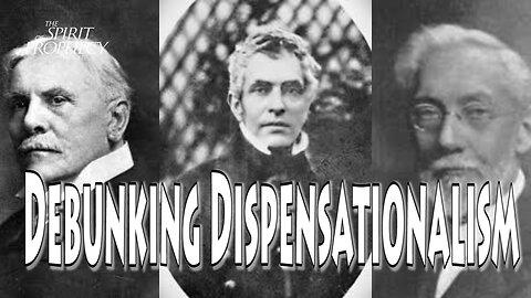 Complete Debunking Dispensationalism Series
