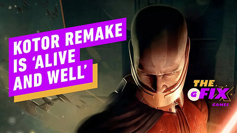 KOTOR Remake is 'Alive and Well,' According to Developer - IGN Daily Fix