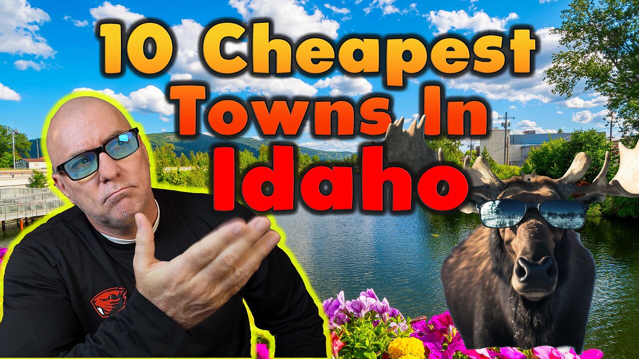 Top 10 Cheapest Towns In Idaho. Move there NOW!