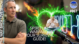 Spiritual Warfare - Your Survival Guide - TWB Live Ep.067 Spirituality w Mark Zaretti