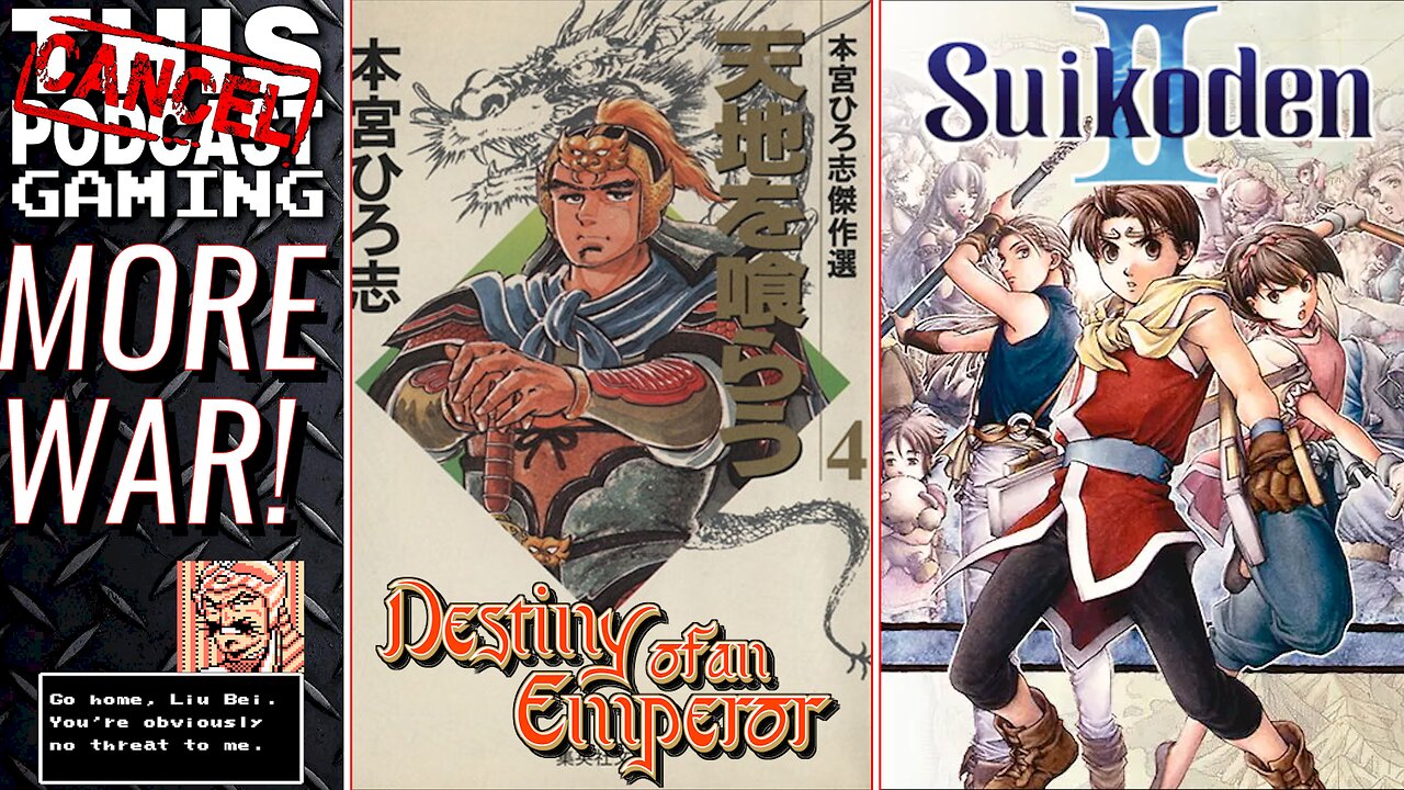 MORE WAR!: DESTINY OF AN EMPEROR & SUIKODEN II - These Little Guys Love Conflict! - CTP GAMING