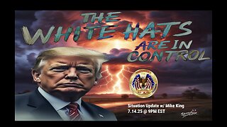 Situation Update w/ Mike King (7.14.25 @ 9PM EST)