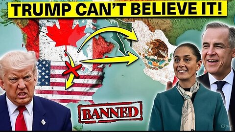 Why Canada & Mexico Are Excluding the U.S. in New Trade Plans