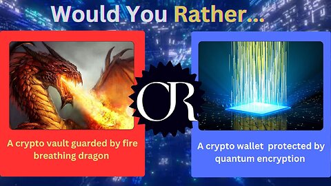 Would You Rather - Crypto Edition 04 