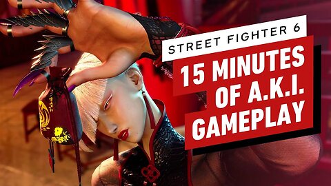15 Minutes of Street Fighter 6 A.K.I. Gameplay