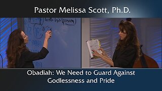 Obadiah: We Need to Guard Against Godlessness and Pride