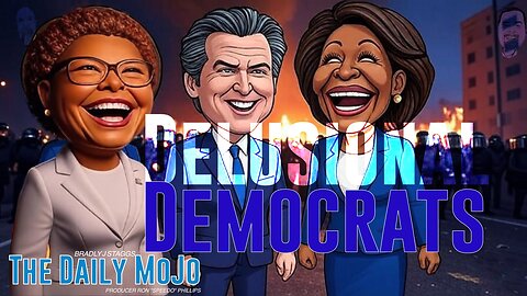 Delusional Democrats - The Daily MoJo - Ep: 061025