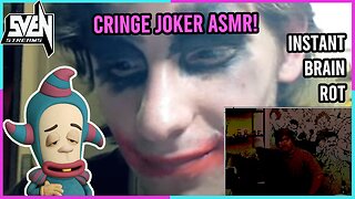 RACISM, CHAOS & CRINGE -Joker ASMR GAUNTLET | SVENSTREAMS!