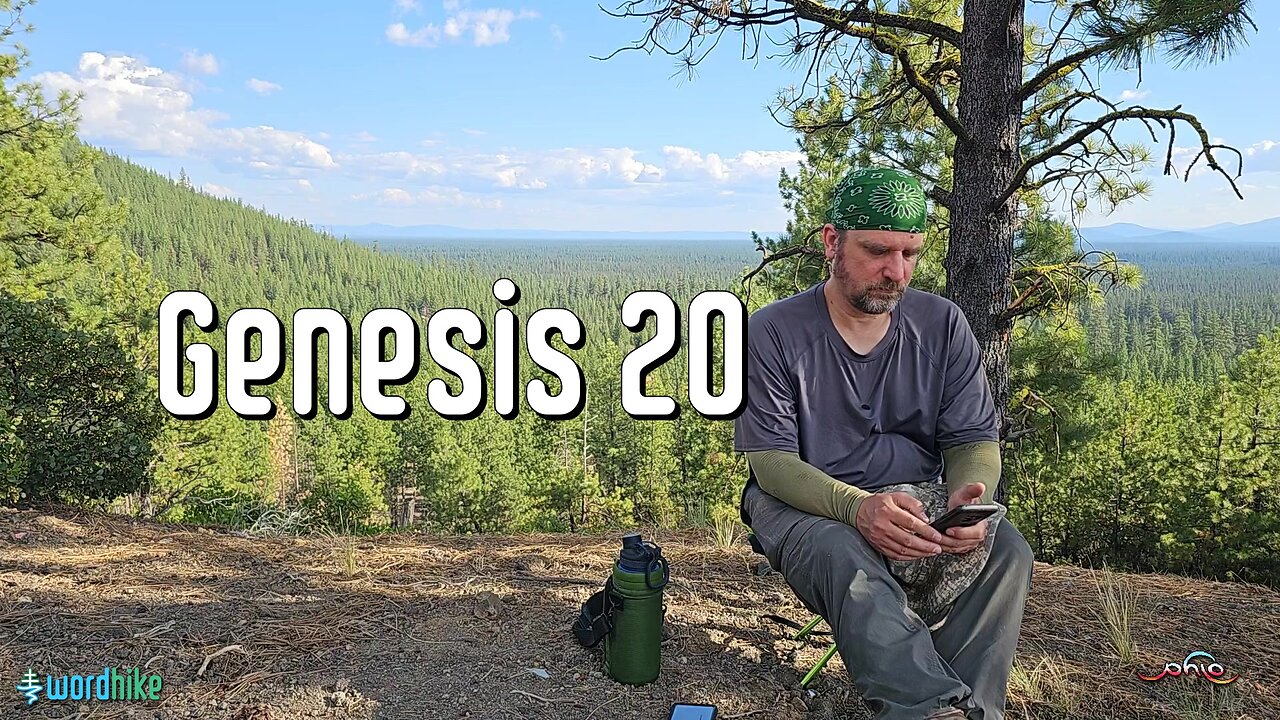Genesis 20, Bible Reading in Nature, BSB