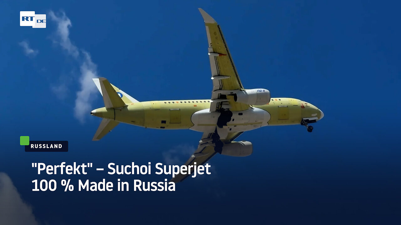 "Perfekt" – Suchoi Superjet 100 % made in Russia