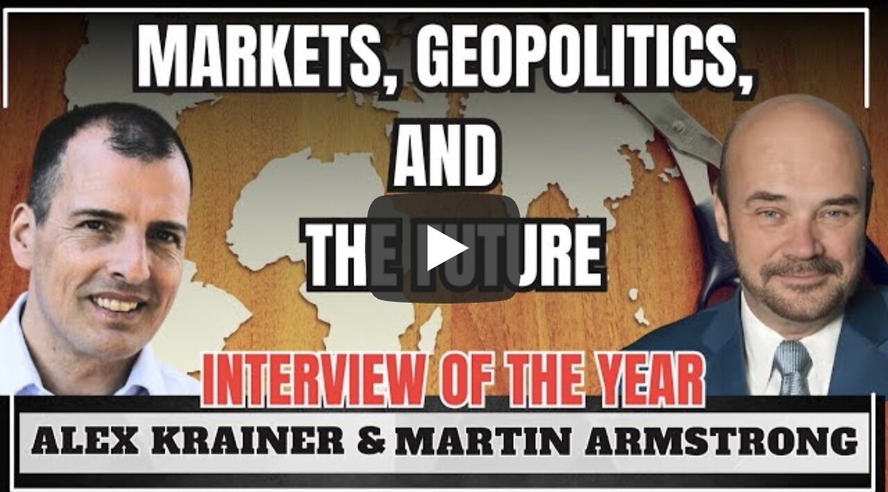 💥Shocking Truth about Geopolitics, Economy and the Future - Alex Krainer & Martin Armstrong