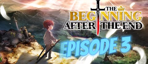 The Beginning After the End Episode 3
