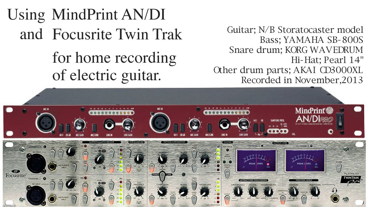 Using MindPrint AN/DI and Focusrite Twin Trak for home recording of electric guitar.