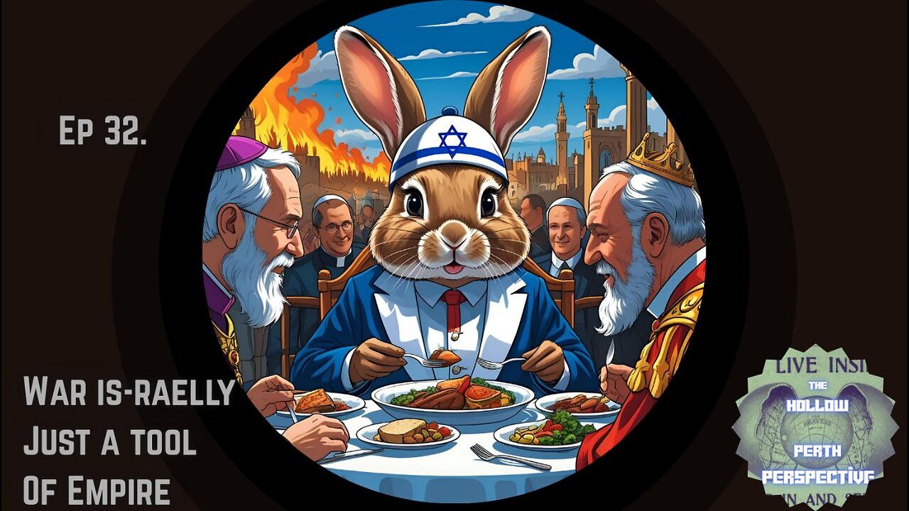 The HPP EP32: War Is-raelly Just A Tool of Empire