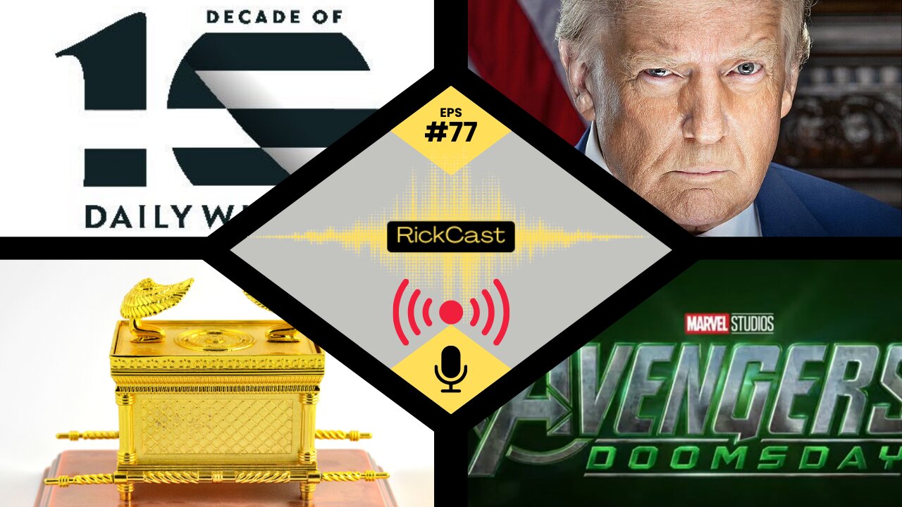 Daily Wire Collapse, Trump EO On Election Security, Ark of the Covenant, Doomsday Cast | EP. 77