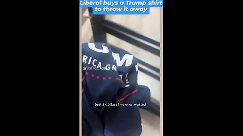 Proof they're all retarded, Liberal woman buys a Trump shirt, and throws it away