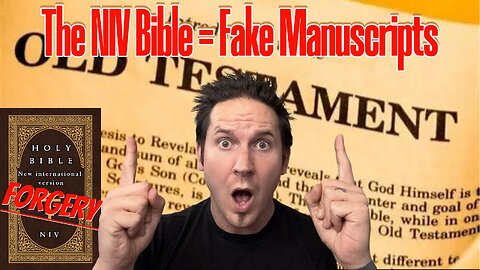 The NIV Bible uses fake manuscripts?