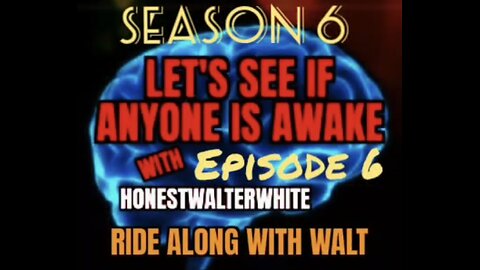 RIDE ALONG WITH WALT - LET'S SEE IF ANYONE IS AWARE, Season 6 Episode 5 with HonestWalterWhite
