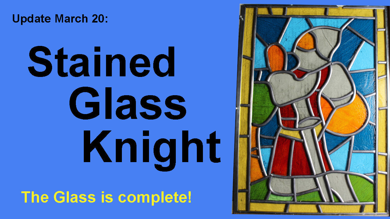 Update: Stained Glass Knight