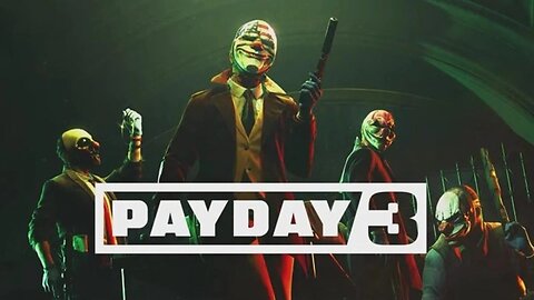 Payday 3!