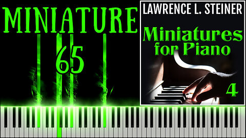 MINIATURE FOR PIANO NO. 65 – 20 Miniatures for Piano - Vol. 4 | Piano Tutorial