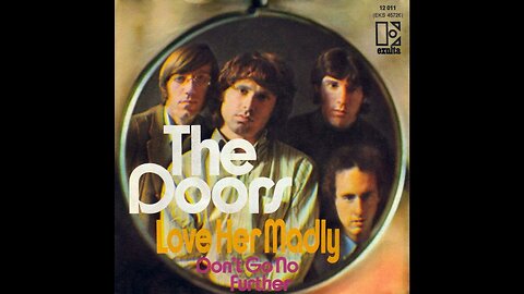 Love Her Madly ~ The Doors