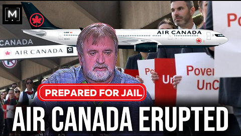 AIR CANADA CUPE President prepared to go to JAIL & Trump Humiliates Mark Carney on Ukraine