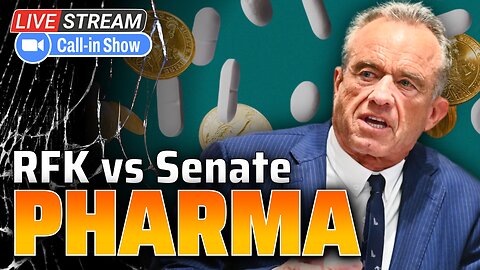 MAHA & RFK Jr vs The Senate & Big Pharma | Call-in Show