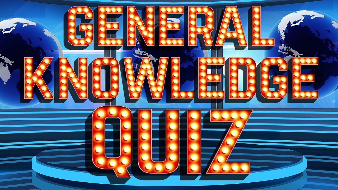 Impossible General Knowledge Quiz