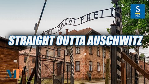 Straight Outta Auschwitz