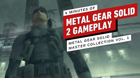 4 Minutes of Metal Gear Solid 2 Gameplay - Metal Gear Solid Master Collection Vol. 1