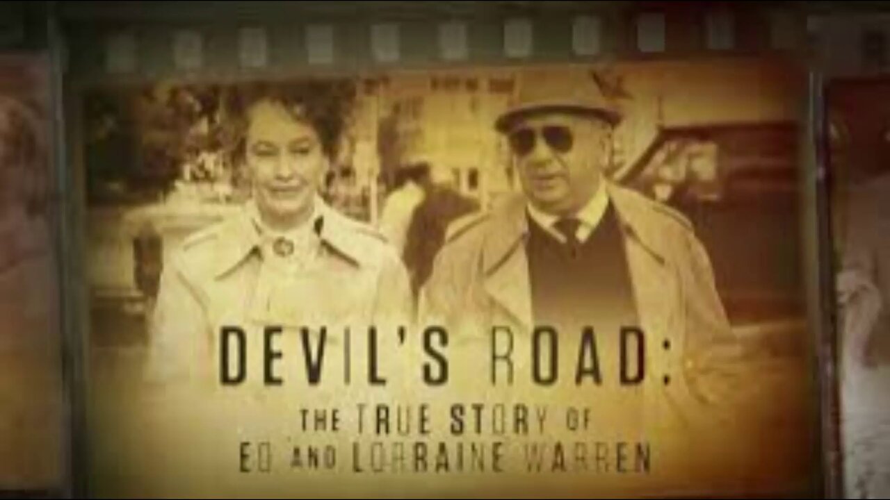SHOCK DOCS.: Devil's Road: The True Story of Ed and Lorraine Warren