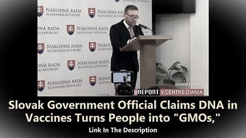 Slovak Dr Kotlar Government Official big Concern DNA in Covid Vaccines Turned Vaxxed into GMOs