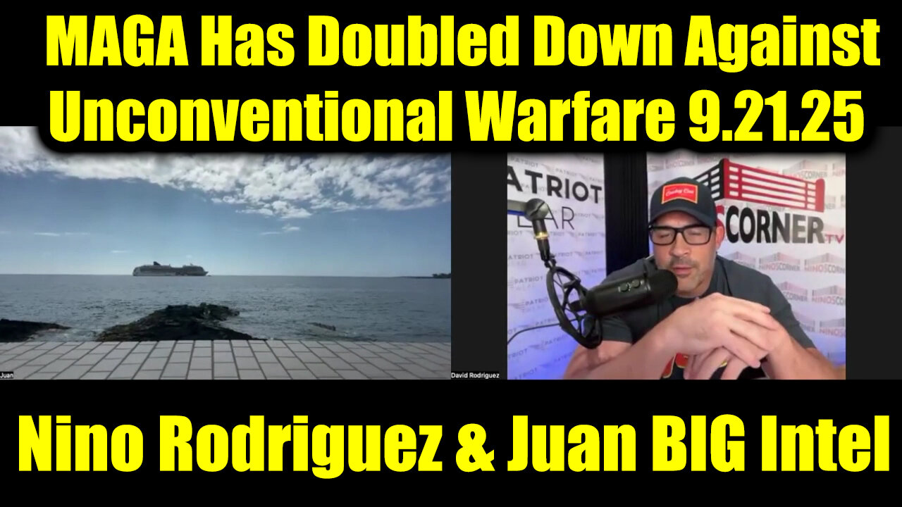 David Nino Rodriguez & Juan O Savin 9.21.25 - MAGA Has Doubled Down Against Unconventional Warfare