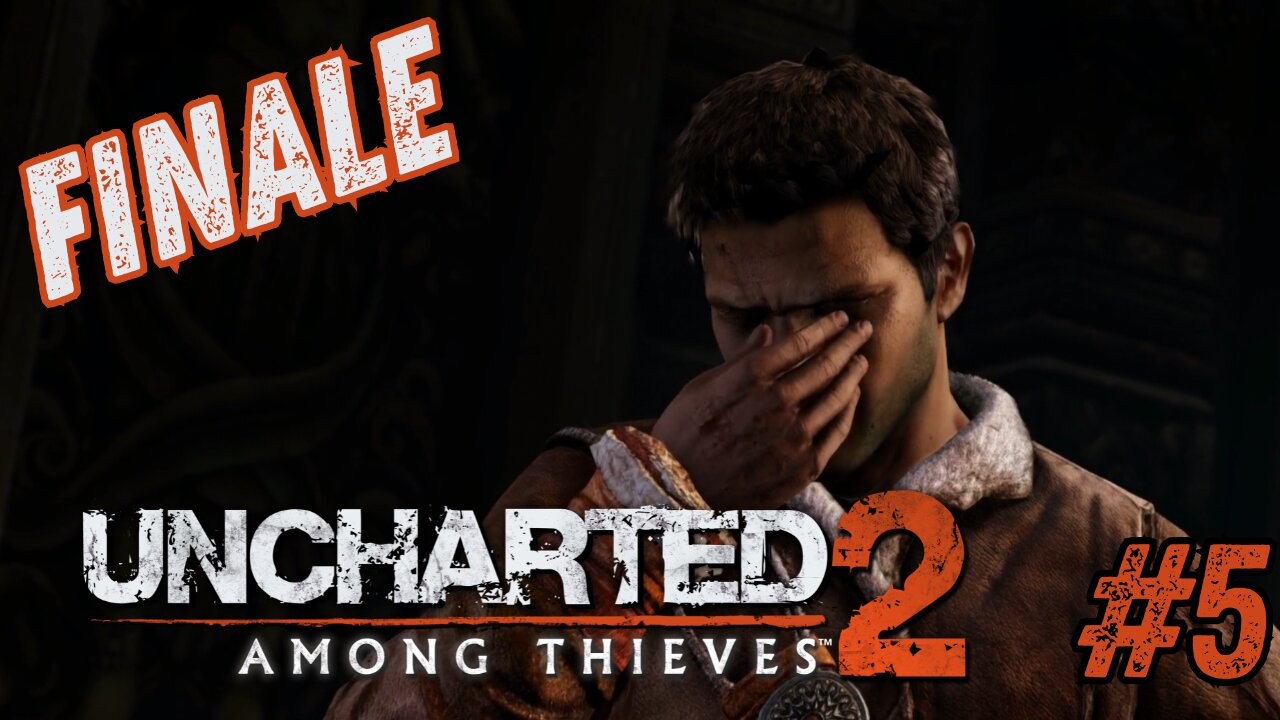 NOT MY FINEST MOMENT AS A STREAMER... - Uncharted 2: Among Thieves part 5 (FINALE)