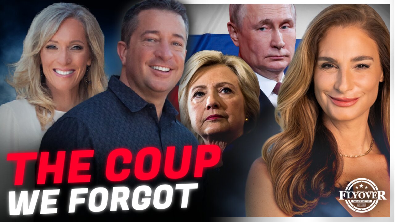 The Coup We Forgot: Mel K Unpacks the Treason Behind Crossfire Hurricane on Flyover Conservatives